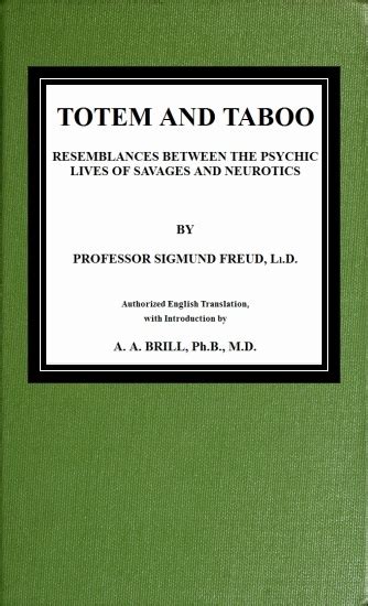 taboo primal|Totem and Taboo (1913): The Fortunate Fall & the Primal。